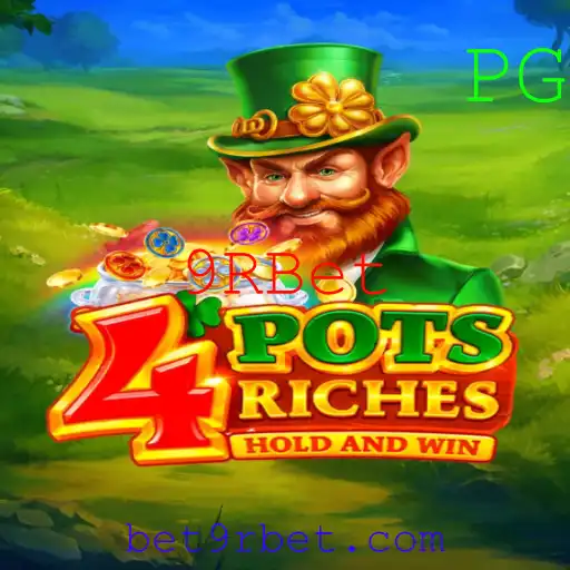 Descubra o Mundo de 4potsriches com 9RBet: Regras e Estratégias