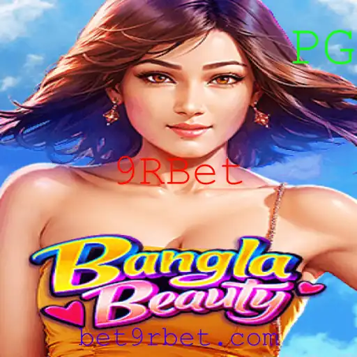 Descubra o BanglaBeauty: O Novo Sucesso da 9RBet
