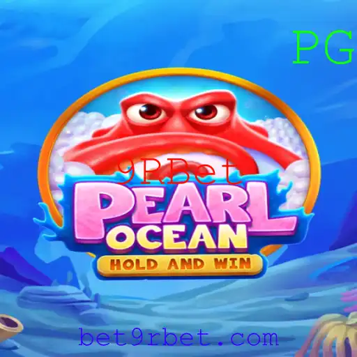 Descubra PearlOcean: O Novo Fenômeno dos Jogos com 9RBet