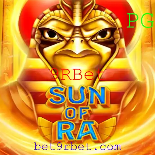 Descubra o Fascinante Mundo do Jogo SunofRa na Plataforma 9RBet